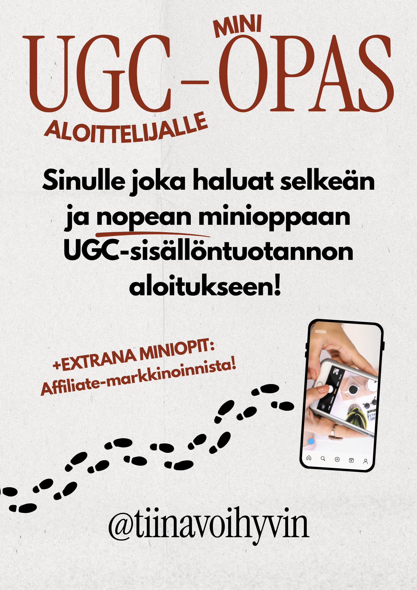 UGC-opas aloittelijalle, lisäksi myös hieman tietoa affiliate-markkinoinnista.